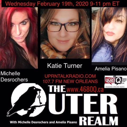 The Outer Realm Guest Katie Turner hosted by Michelle Desrochers Amelia Pisano Feb 19 2020
