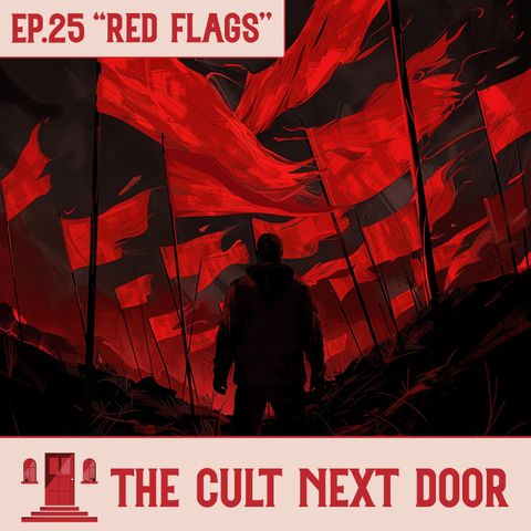 Ep.25: "Red Flags"
