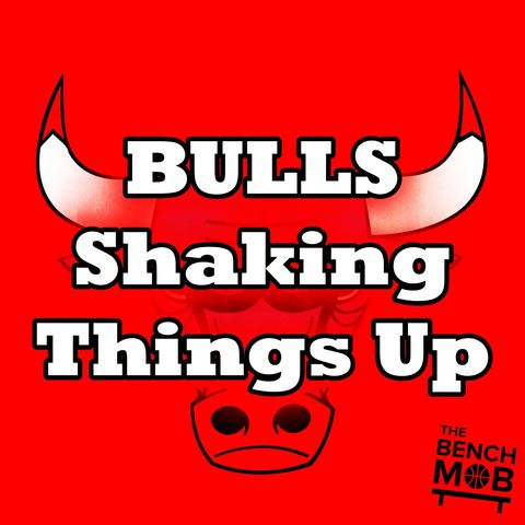 The Bulls Shaking Up the Front Office w/ Calida Taylor