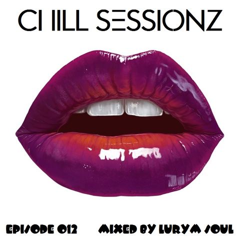 Chill Sessionz Mixed By Lurym Soul (hearthis.at)