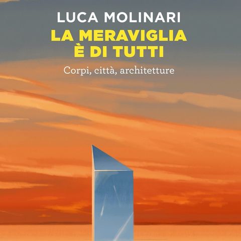 Luca Molinari "La meraviglia è di tutti"