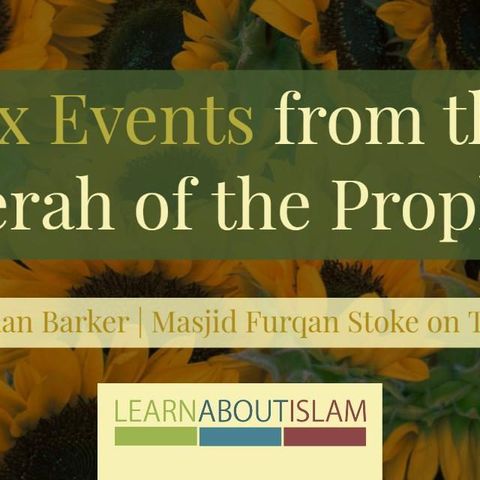 Six Events From The Life - Lesson 3 - Rayaan Barker