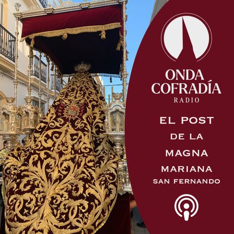 El Post de la Magna Mariana de San Fernando 05/10/2023