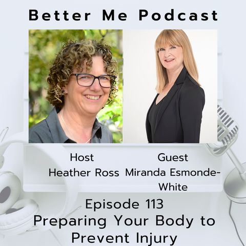 EP 113 Preparing Your Body to Avoid Injury (with guest Miranda Esmonde-White)