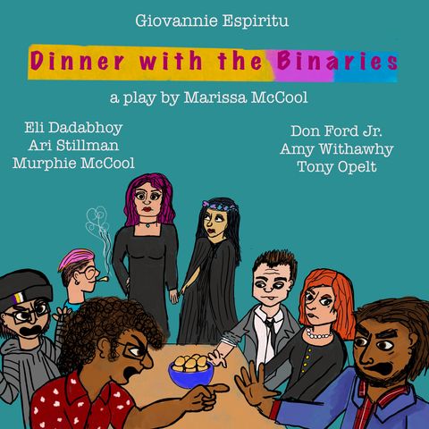 Dinner With the Binaries - An Audioplay - 2020