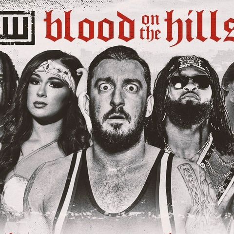 Episode #181: Preview of GCW Blood In The Hills 3, Knuckleheadz Lucha Libre