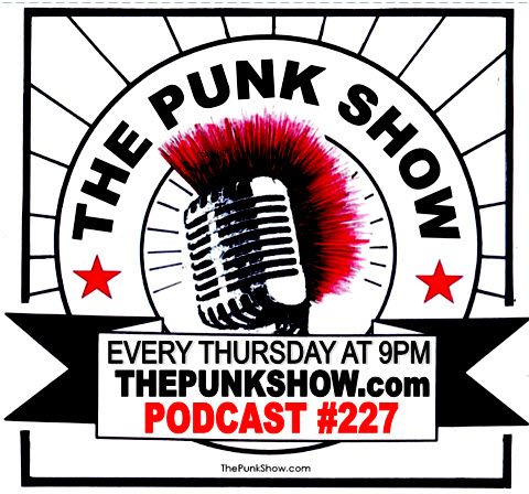 The Punk Show #227 - 05/02/2024