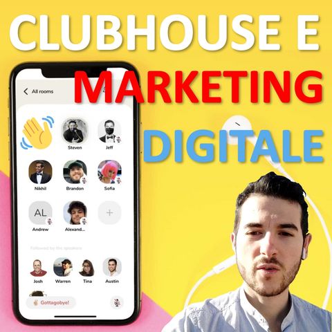 👋 App Clubhouse e Marketing digitale