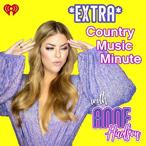 *Extra* Country Music Minute