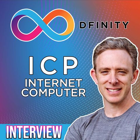 286. DFINITY CEO Dominic Williams interview | ICP Internet Computer
