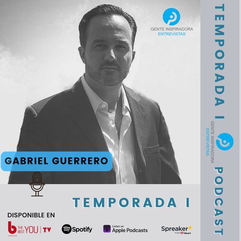 Episodio #003: Gabriel Guerrero