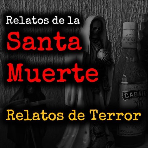 relatos de la santa muerte