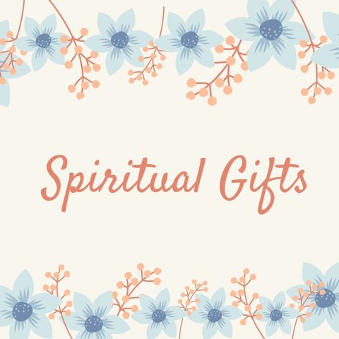 Spiritual Gifts - Jesus' Teaching