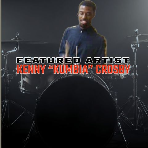 Featured Artist: Kenny "Kumbia" Crosby