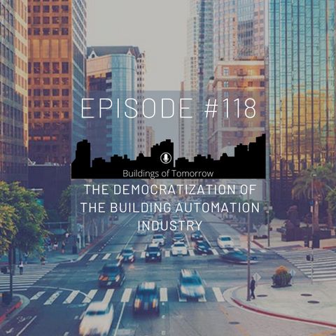#118 Democratization of the building automation industry