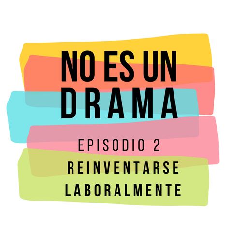 Episodio 2- Reinventarse tras el divorcio