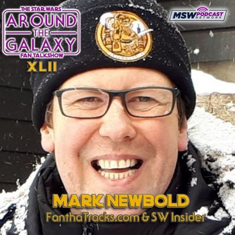Episode 42 - Mark Newbold, Fantha Tracks & SW Insider