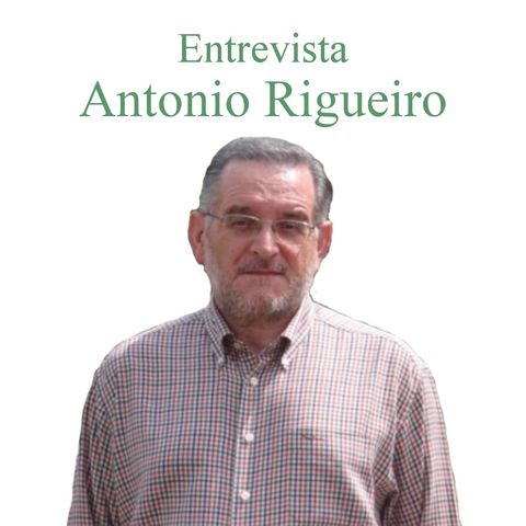 Entrevista a Antonio Rigueiro
