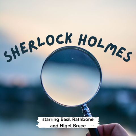Sherlock Holmes in  THE SPECKLED BAND