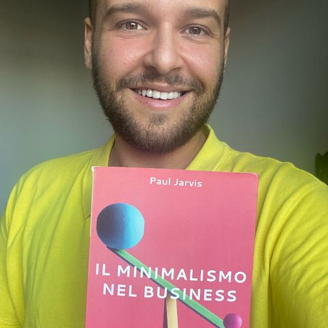 Il Minimalismo nel Business (di P. Jarvis) EP. 1