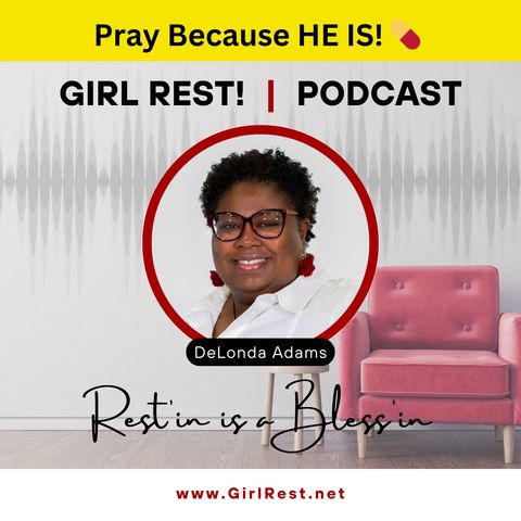 Restscript 💌❤️ Pray Because HE IS! (E57)