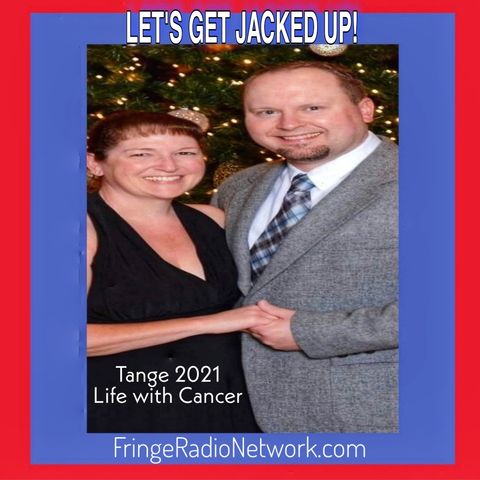 LET'S GET JACKED UP! Tange 2021-Life with Cancer