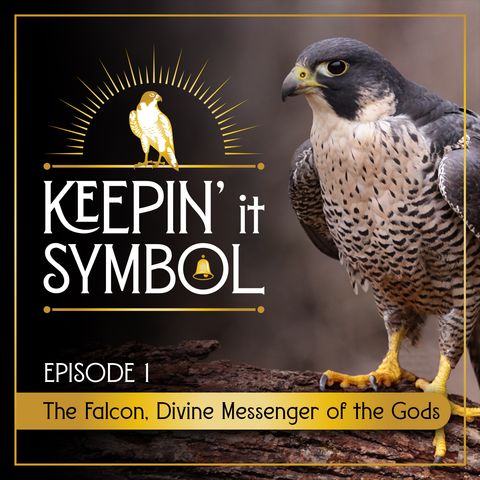 The Falcon, Divine Messenger of the Gods