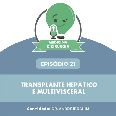 21 - Transplante hepático e multivisceral