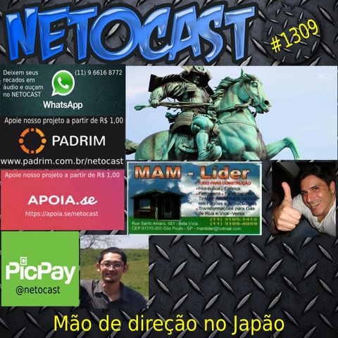 NETOCAST 1309 DE 12/06/2020 - Mão de direção no Japão