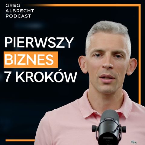 #280 Jak zacząć swój PIERWSZY BIZNES? 7 KROKÓW