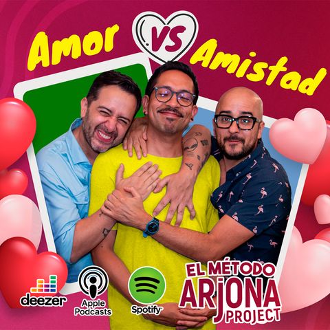 Especial: Amor vs amistad