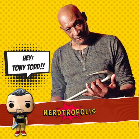 TONY TODD: Candyman, All Gone Wrong & Venom
