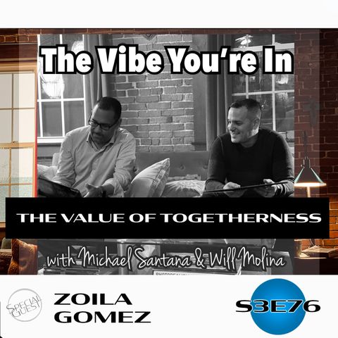 S3 EP76: The Value of Togetherness