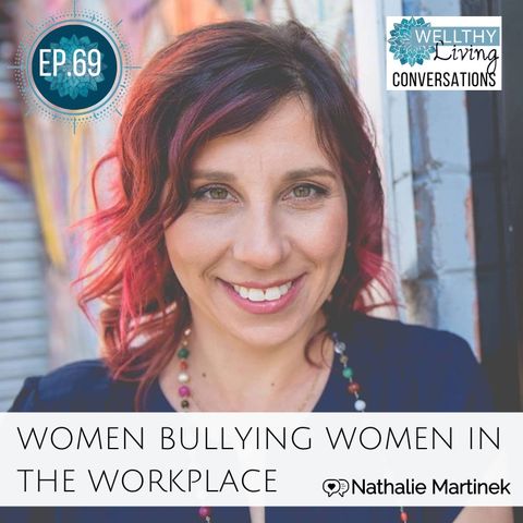 #69 Women bullying Women in the workplace
