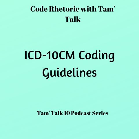 Code Rhetoric with Tam’ Talk-Other vs Unspecified ICD-10 Coding