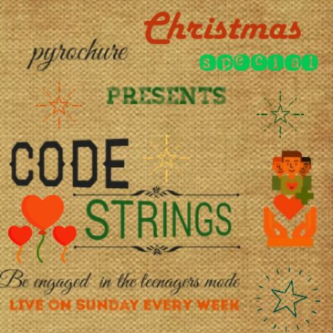 Pyrochure's Code Strings Ep 4-"Christmas Special"