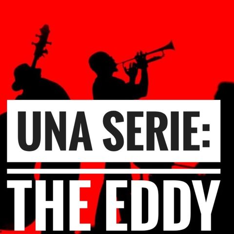 Eels, Romy (The XX), Sophia e una serie tv Netflix, The Eddy che ama il jazz - Propaganda - s04e03