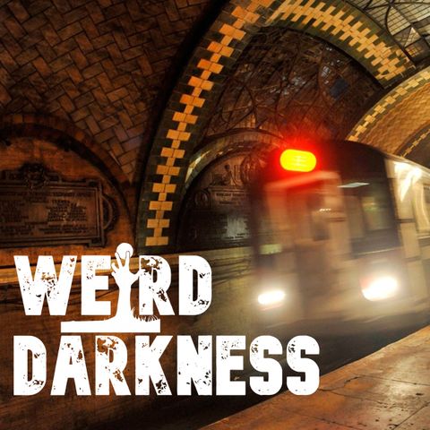 “THE STRANGERS ON THE SUBWAY” and 1 more Fictional Horror Story! #WeirdDarkness #ThrillerThursday