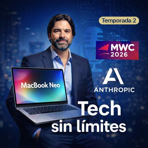 Episodio T02X08: Semana loca de apple y la MWC 2026.