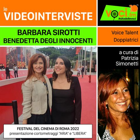 BARBARA SIROTTI e BENEDETTA DEGLI INNOCENTI su VOCI.fm - clicca play e ascolta l'intervista