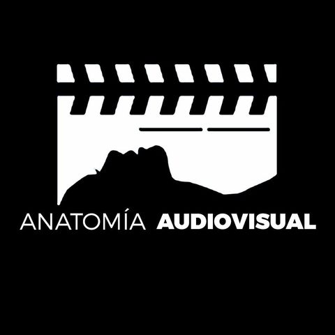 (Ep.17) Anatomía Audiovisual Podcast - ¿Cómo presentar mi cortometraje si mi grupo no hace ni mierda?