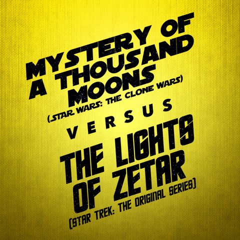 Mystery of a Thousand Moons vs. The Lights of Zetar