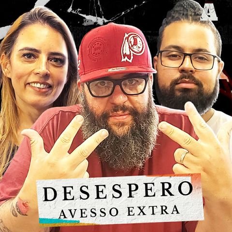 DESESPERO - Avesso Extra
