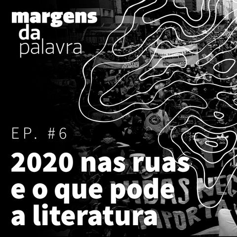 2020 nas ruas e o que pode a literatura