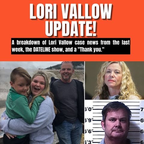 Lori Vallow Update: Hearings, Dateline & Death Penalty  (3.29.21)