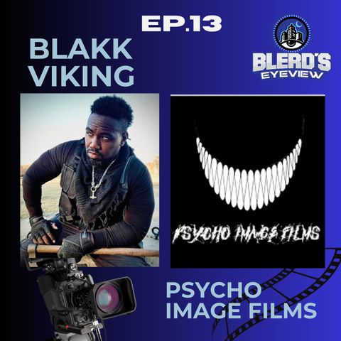 S13E013: Going Psycho with Psycho Image Films!