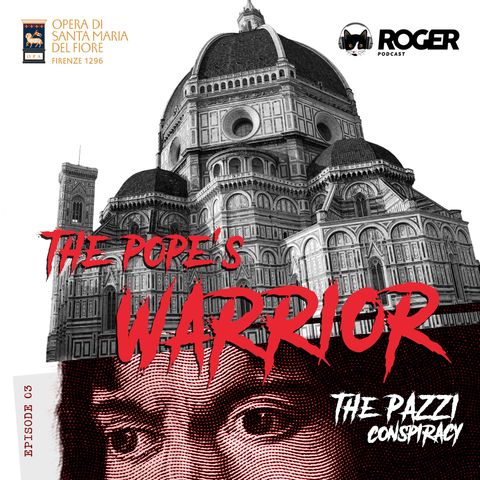 03. The Pope's Warrior
