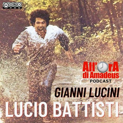 Gianni Lucini - Lucio Battisti