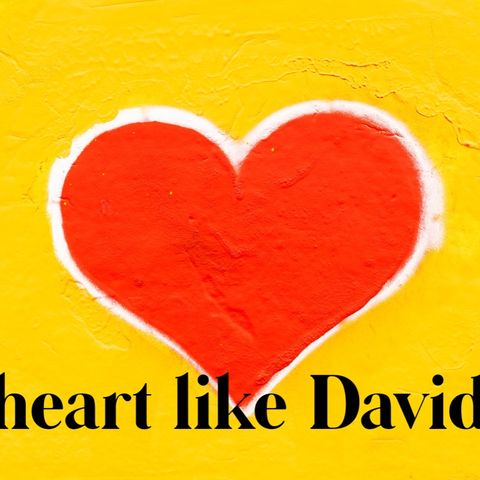 Episode 38 - A heart like David
