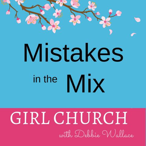 MISTAKES IN THE MIX